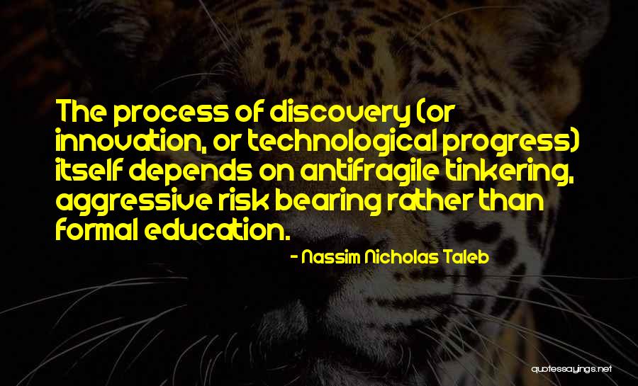 Technological Education Quotes By Nassim Nicholas Taleb