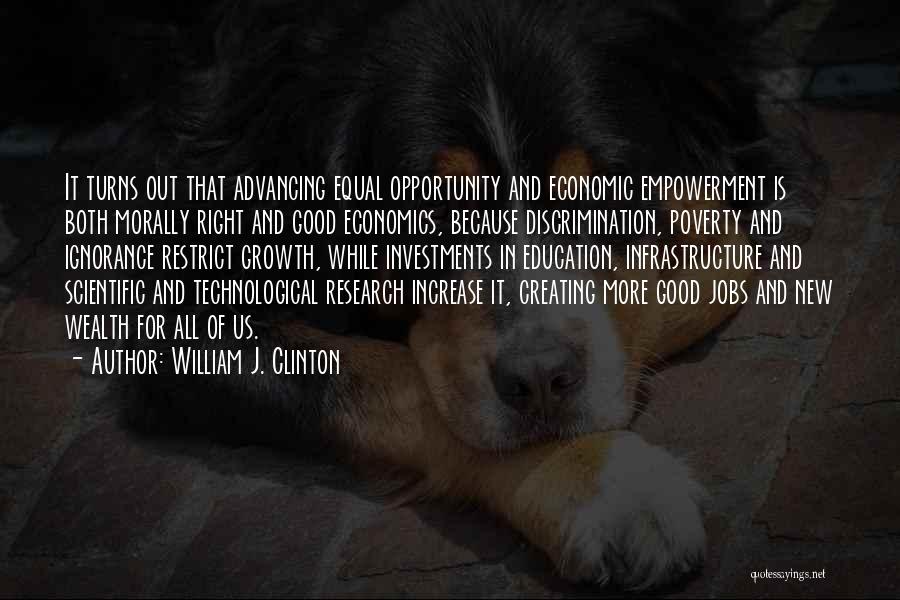 Technological Education Quotes By William J. Clinton