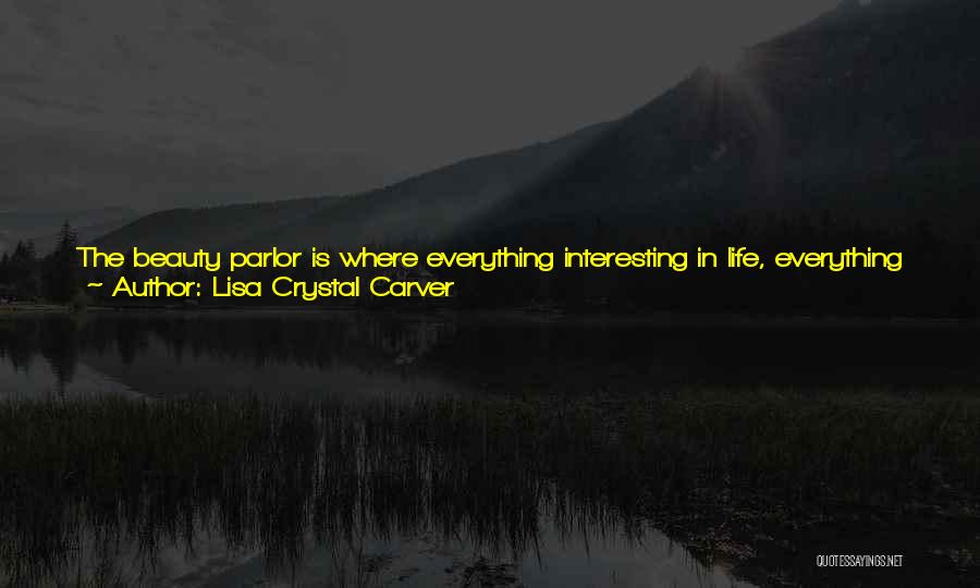 Technological Era Quotes By Lisa Crystal Carver