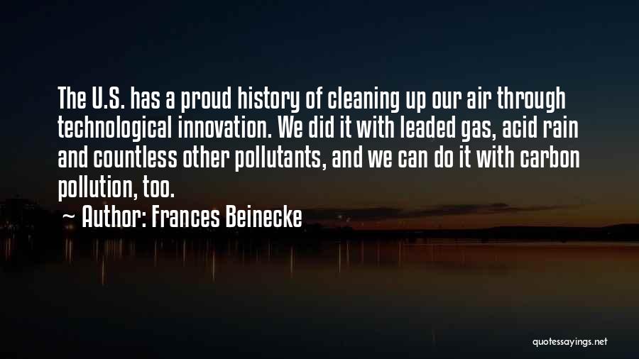 Technological Innovation Quotes By Frances Beinecke