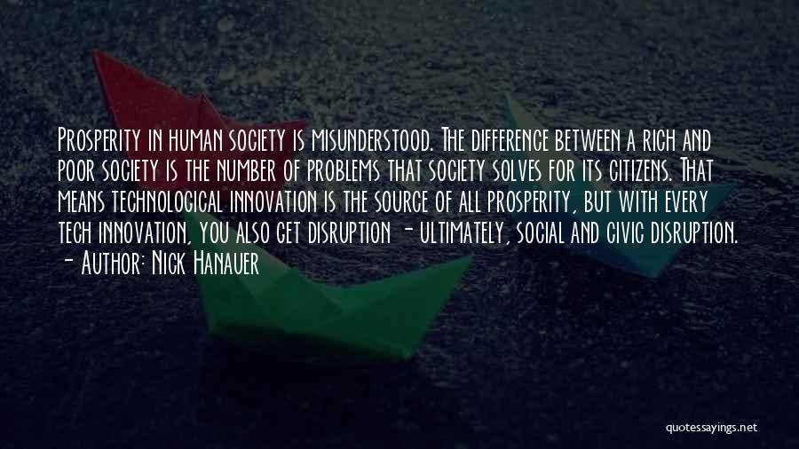 Technological Innovation Quotes By Nick Hanauer