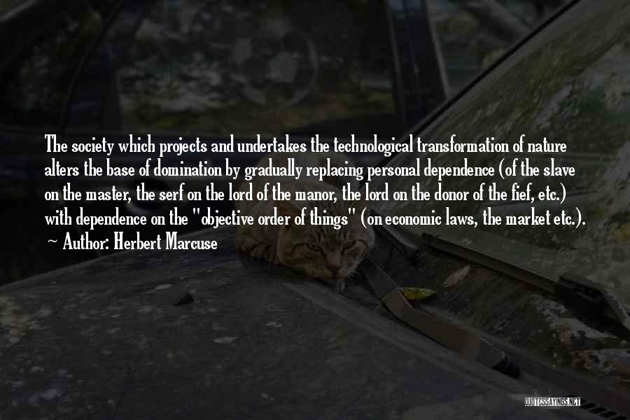 Technological Market Quotes By Herbert Marcuse