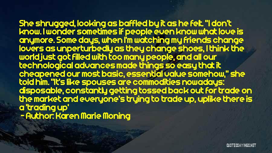 Technological Market Quotes By Karen Marie Moning