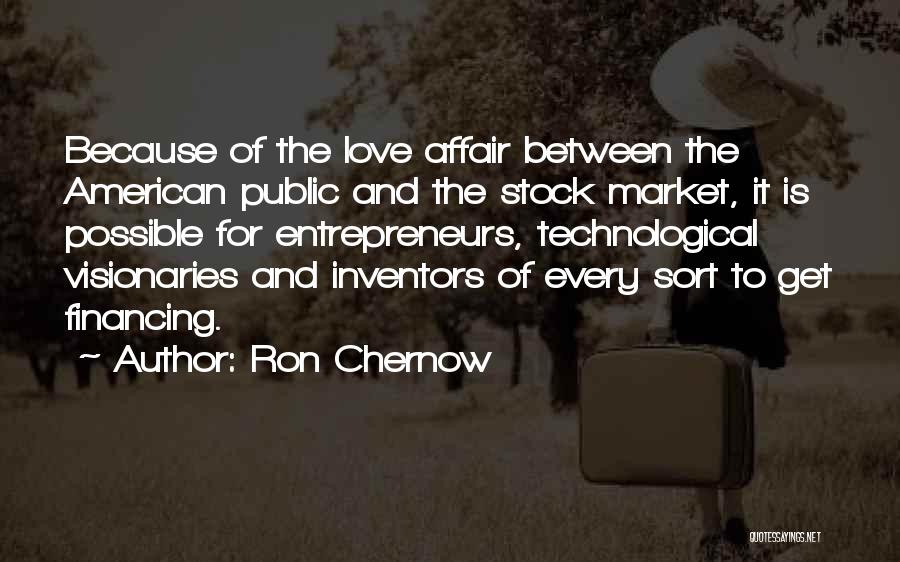 Technological Market Quotes By Ron Chernow