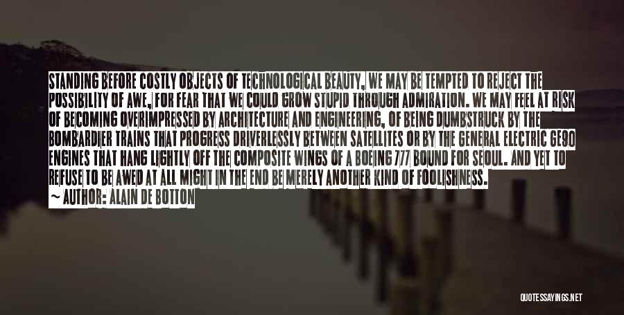 Technological Progress Quotes By Alain De Botton