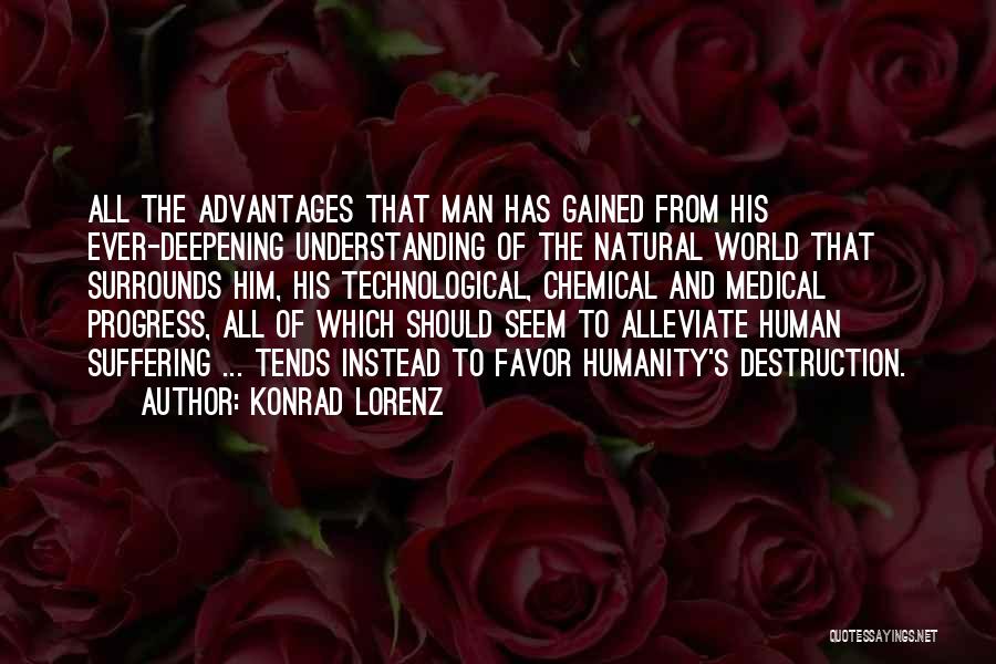 Technological Progress Quotes By Konrad Lorenz