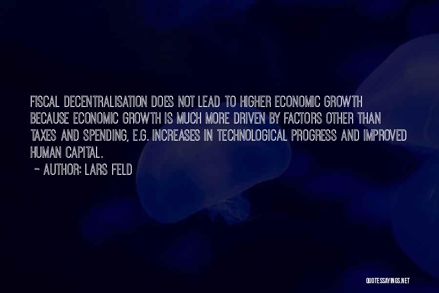 Technological Progress Quotes By Lars Feld