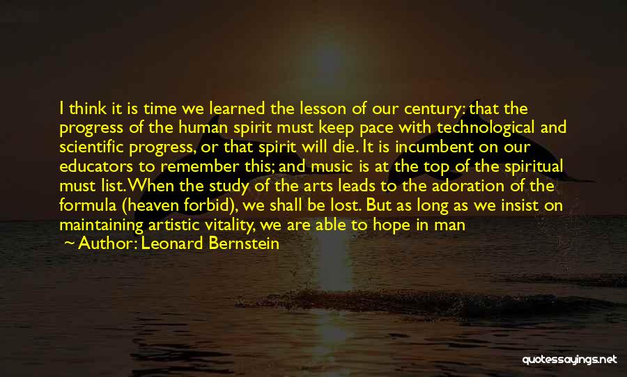 Technological Progress Quotes By Leonard Bernstein