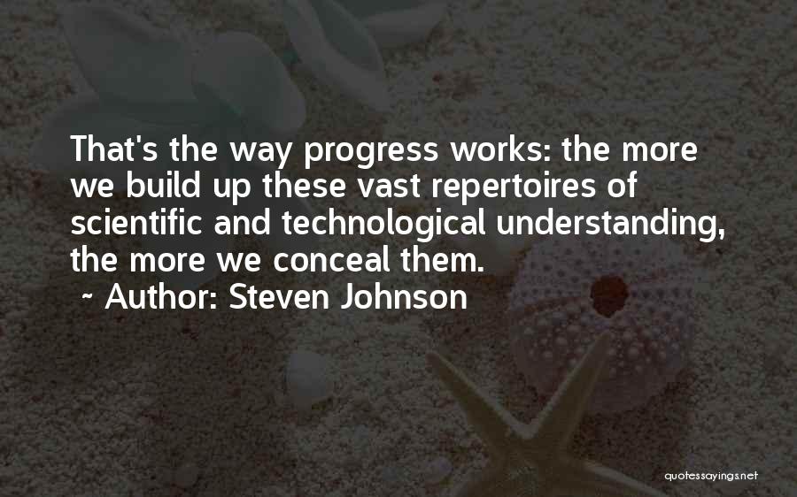 Technological Progress Quotes By Steven Johnson