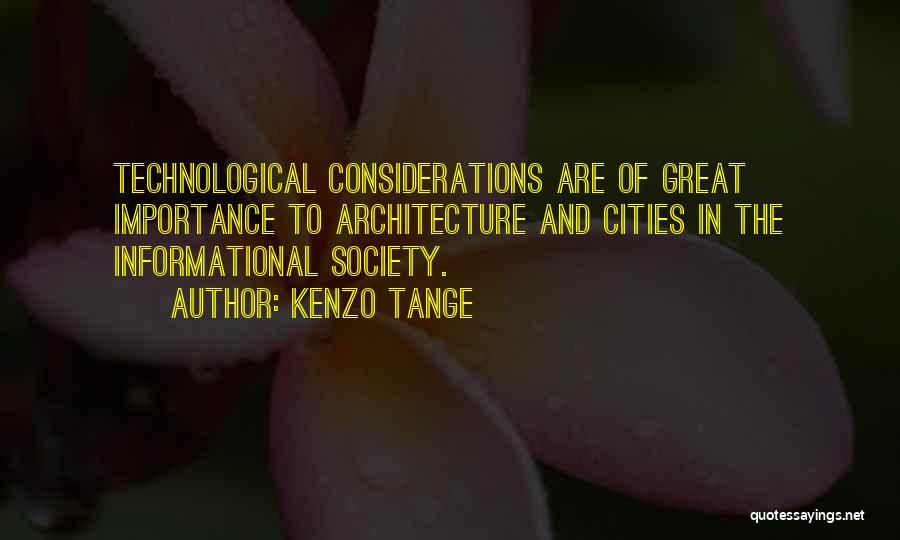 Technological Quotes By Kenzo Tange