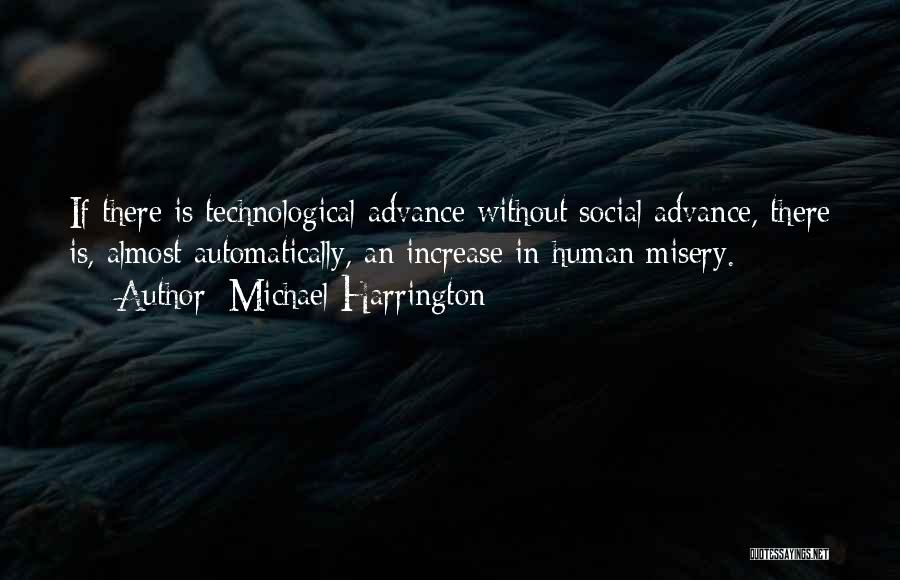 Technological Quotes By Michael Harrington