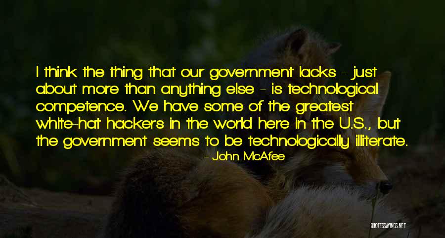 Technologically Illiterate Quotes By John McAfee Technologically Illiterate Quotes By John McAfee