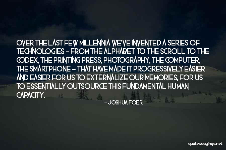 Technologies In Computer Quotes By Joshua Foer Technologies In Computer Quotes By Joshua Foer