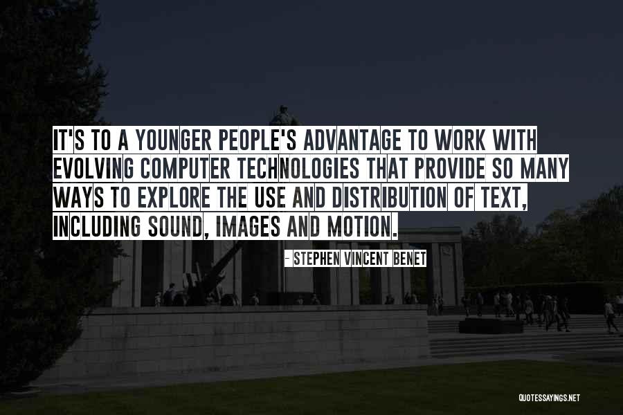 Technologies In Computer Quotes By Stephen Vincent Benet Technologies In Computer Quotes By Stephen Vincent Benet