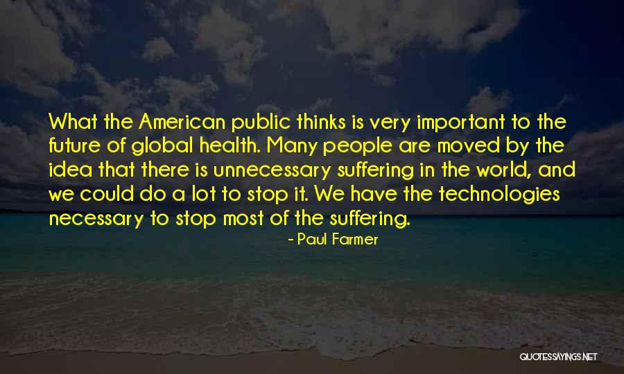 Technologies In Health Quotes By Paul Farmer Technologies In Health Quotes By Paul Farmer