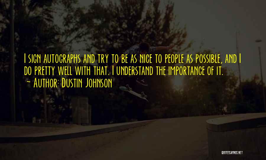 Technologise Quotes By Dustin Johnson