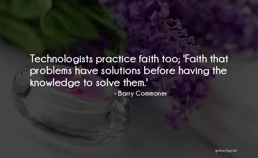 Technologists Quotes By Barry Commoner Technologists Quotes By Barry Commoner