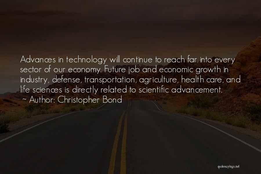 Technology Advancement Quotes By Christopher Bond