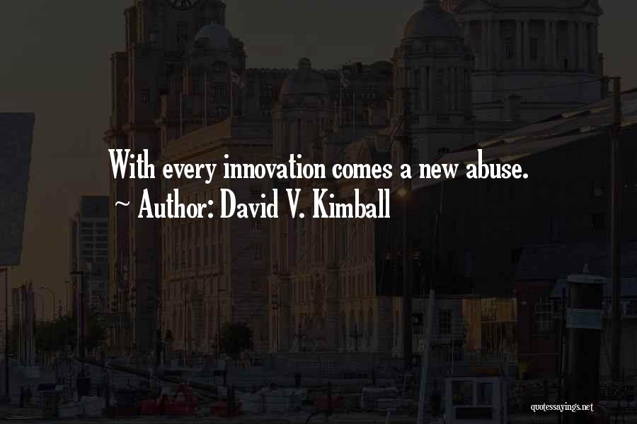 Technology Advancement Quotes By David V. Kimball