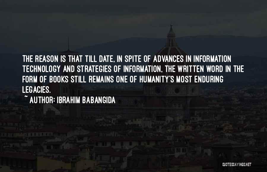 Technology And Books Quotes By Ibrahim Babangida