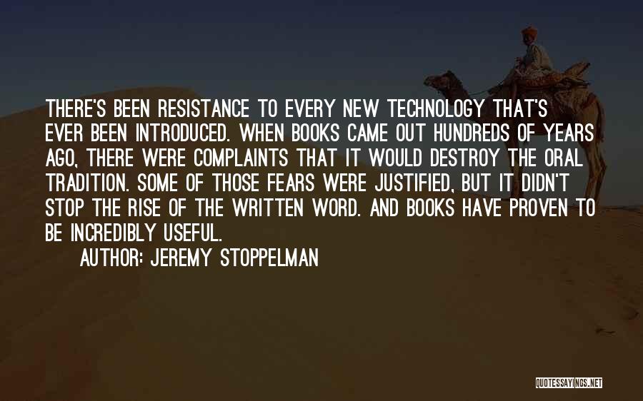 Technology And Books Quotes By Jeremy Stoppelman