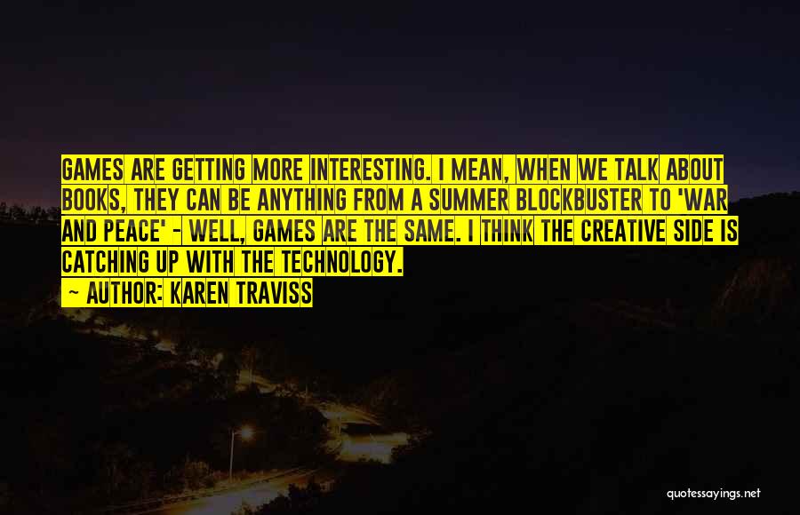 Technology And Books Quotes By Karen Traviss