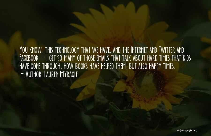 Technology And Books Quotes By Lauren Myracle