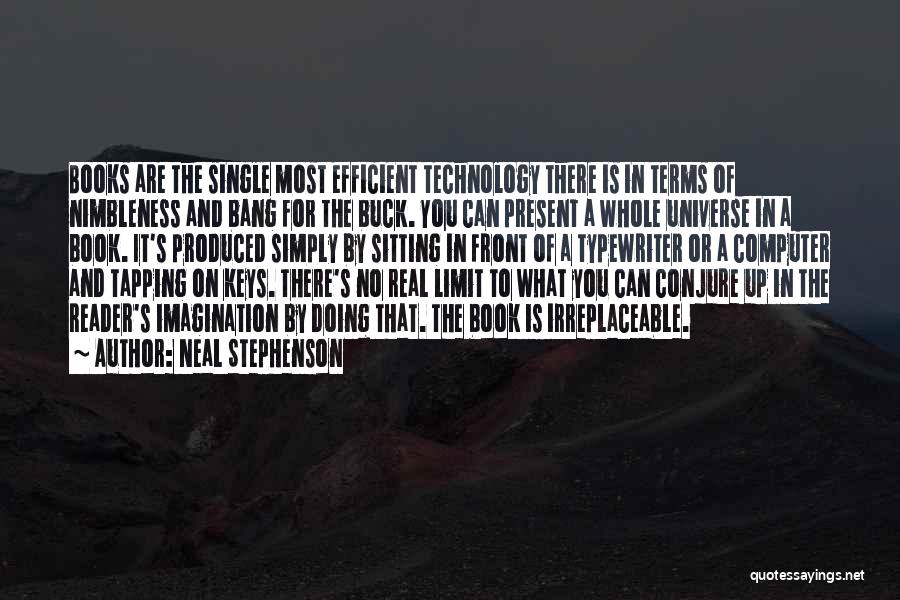 Technology And Books Quotes By Neal Stephenson