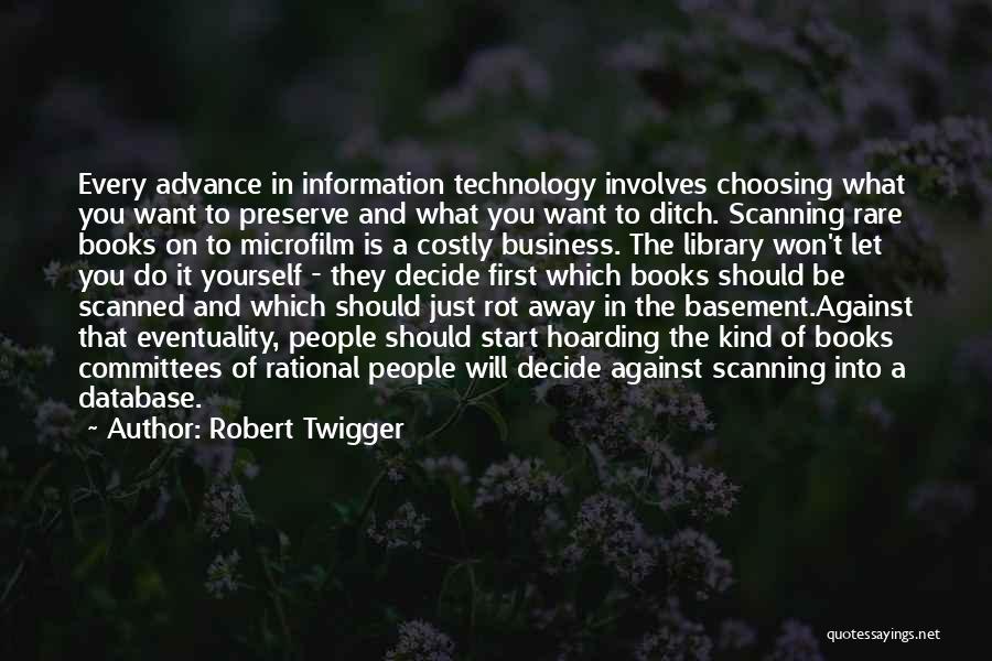 Technology And Books Quotes By Robert Twigger