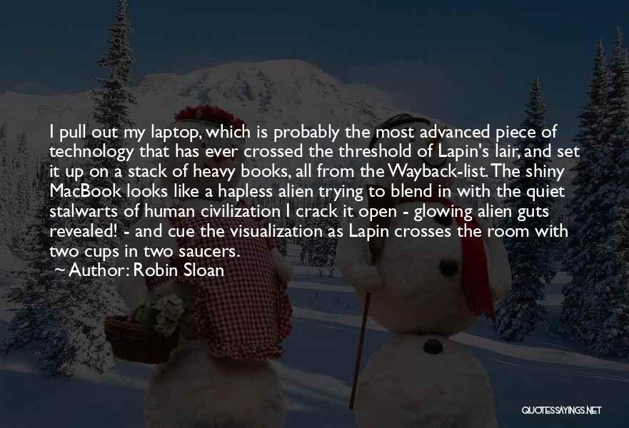 Technology And Books Quotes By Robin Sloan