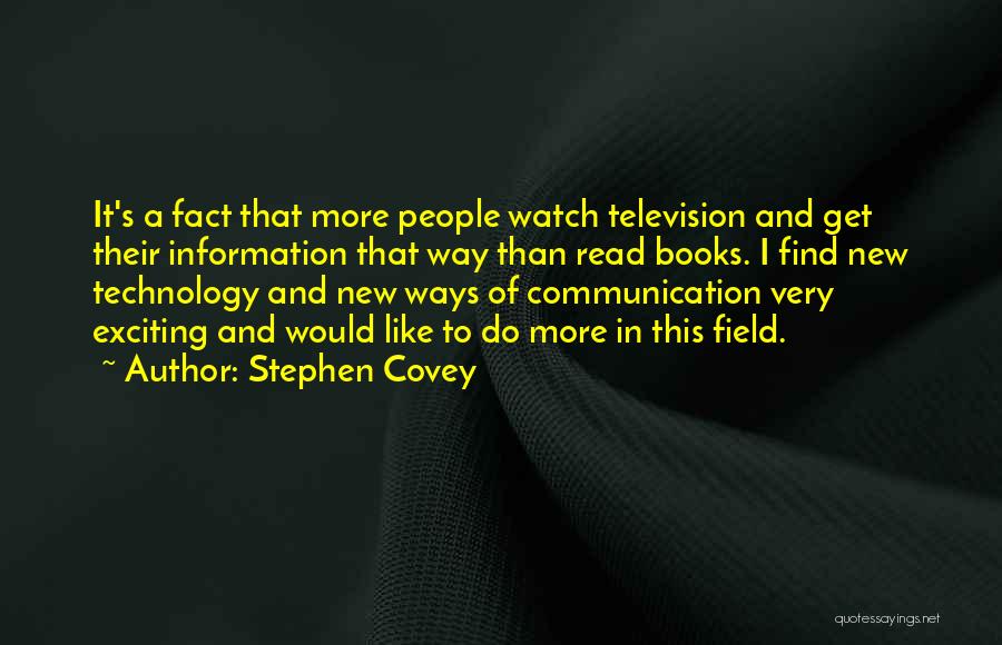 Technology And Books Quotes By Stephen Covey