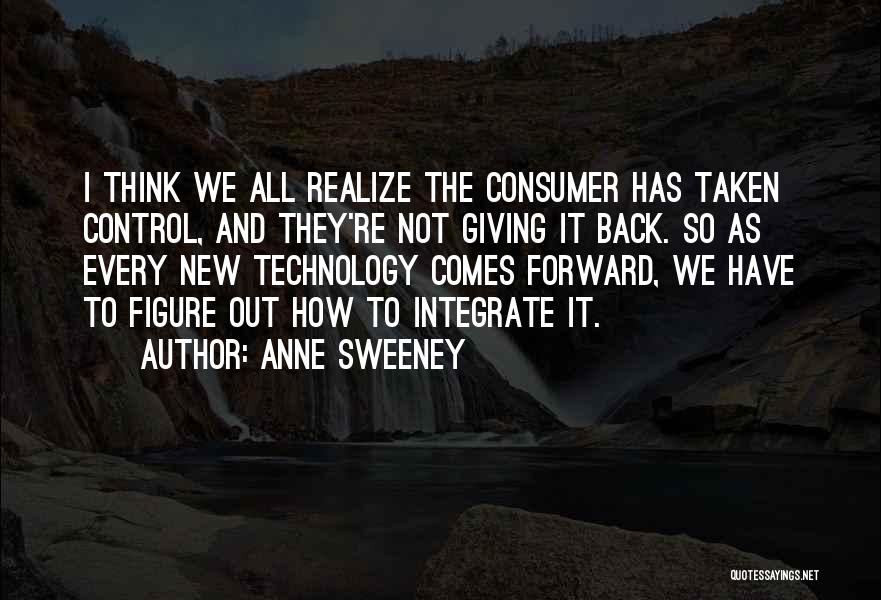 Technology And Control Quotes By Anne Sweeney