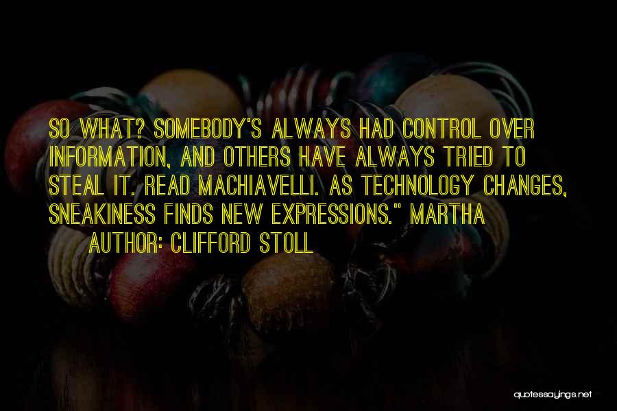 Technology And Control Quotes By Clifford Stoll