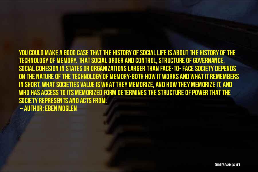 Technology And Control Quotes By Eben Moglen