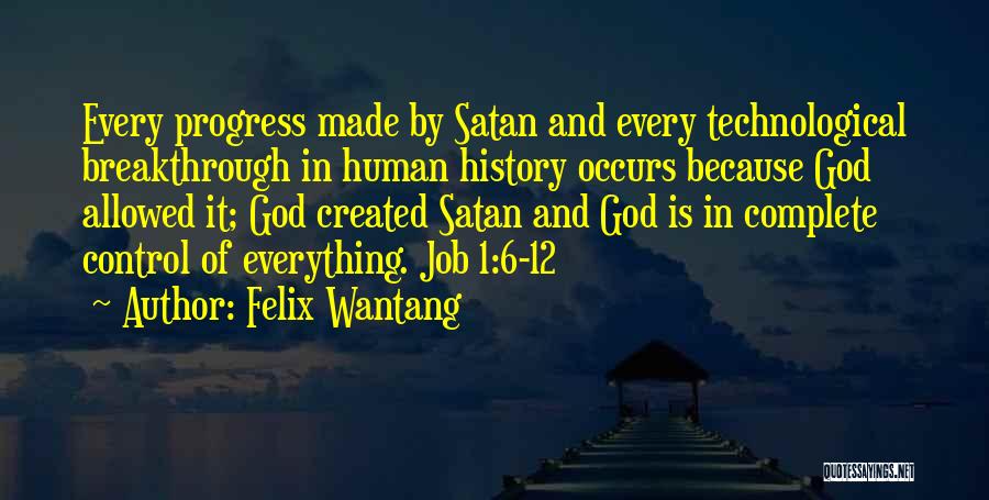 Technology And Control Quotes By Felix Wantang