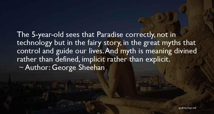 Technology And Control Quotes By George Sheehan