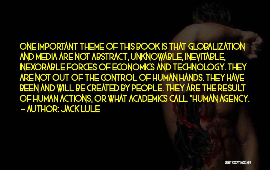 Technology And Control Quotes By Jack Lule