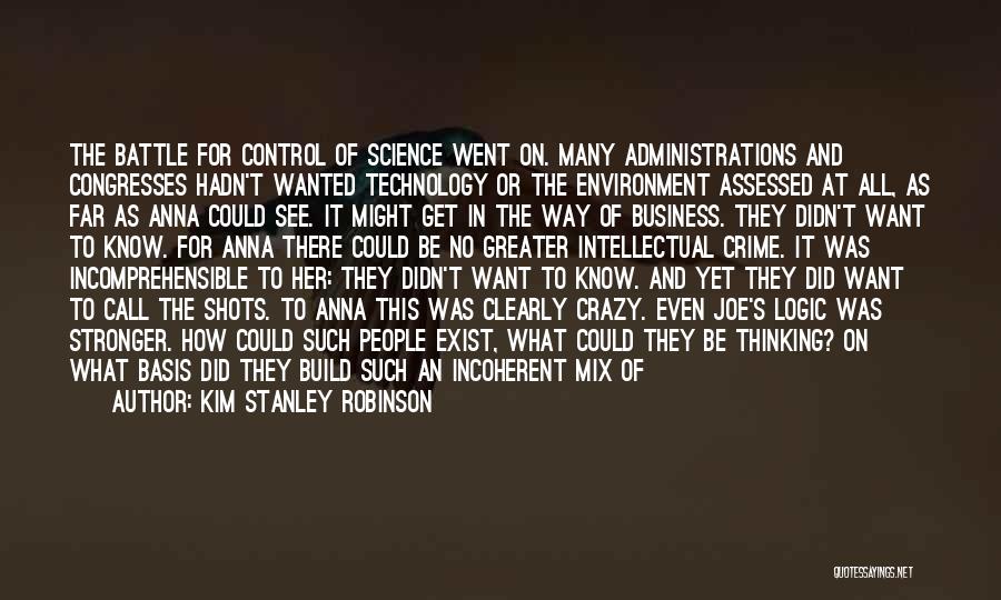 Technology And Control Quotes By Kim Stanley Robinson