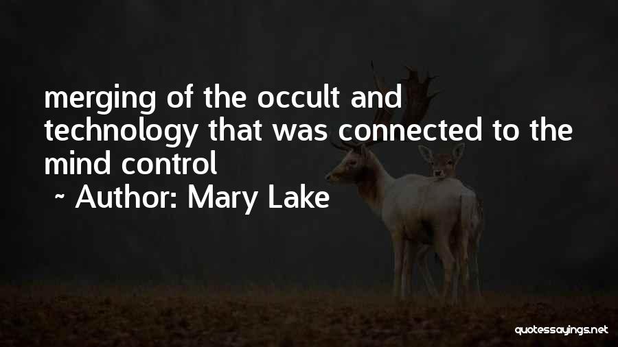 Technology And Control Quotes By Mary Lake