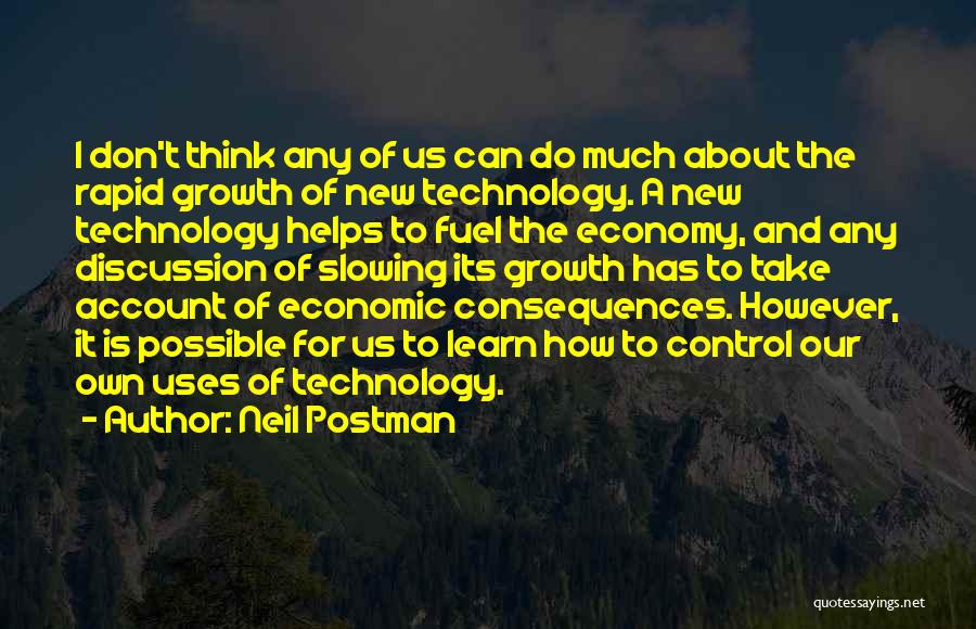 Technology And Control Quotes By Neil Postman