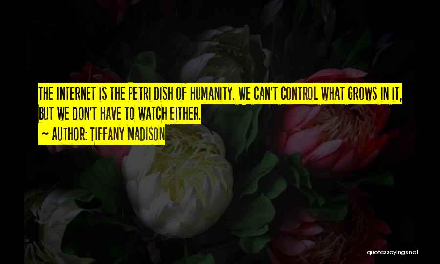 Technology And Control Quotes By Tiffany Madison