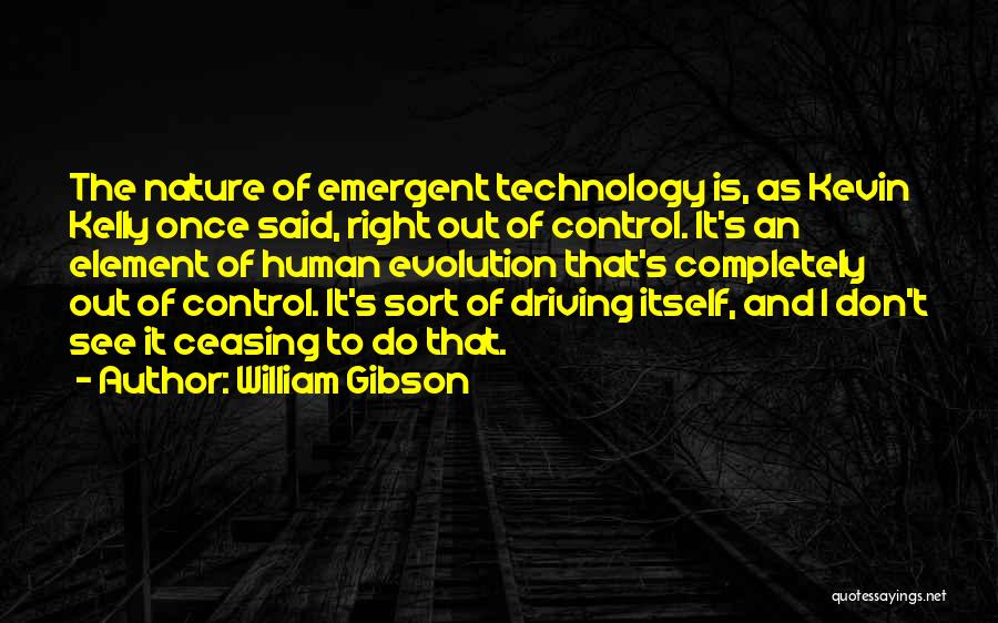 Technology And Control Quotes By William Gibson