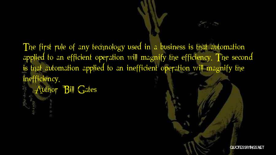 Technology And Efficiency Quotes By Bill Gates