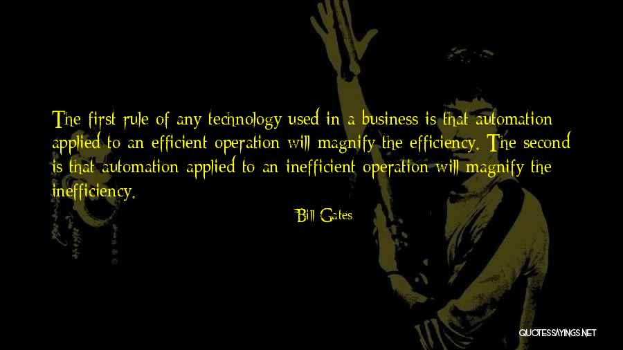 Technology And Efficiency Quotes By Bill Gates