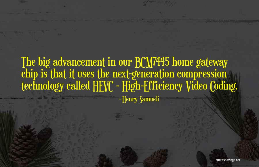 Technology And Efficiency Quotes By Henry Samueli