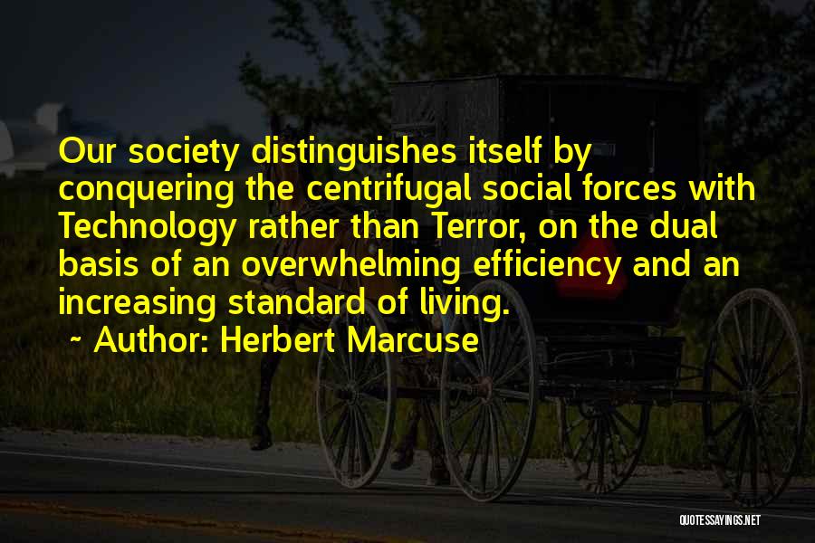 Technology And Efficiency Quotes By Herbert Marcuse