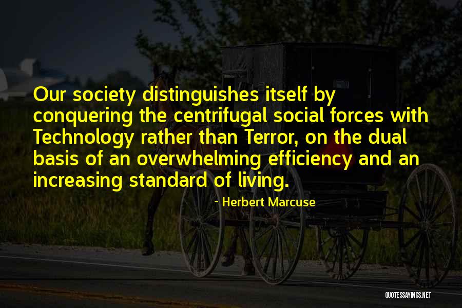 Technology And Efficiency Quotes By Herbert Marcuse