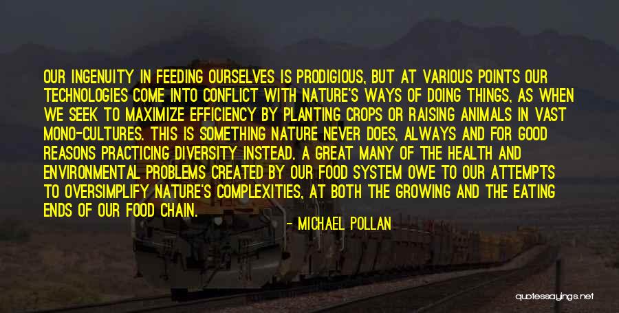 Technology And Efficiency Quotes By Michael Pollan