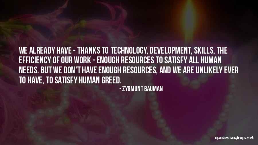 Technology And Efficiency Quotes By Zygmunt Bauman