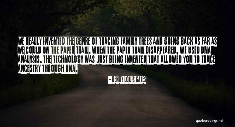 Technology And Family Quotes By Henry Louis Gates